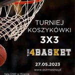 Turniej koszykówki 3x3 podczas dni mosiny 2023